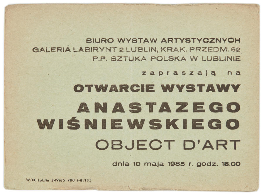 Zaproszenie na otwarcie do wystawy Anastazego Wiśniewskiego pt. &bdquo;Object d'art&rdquo;