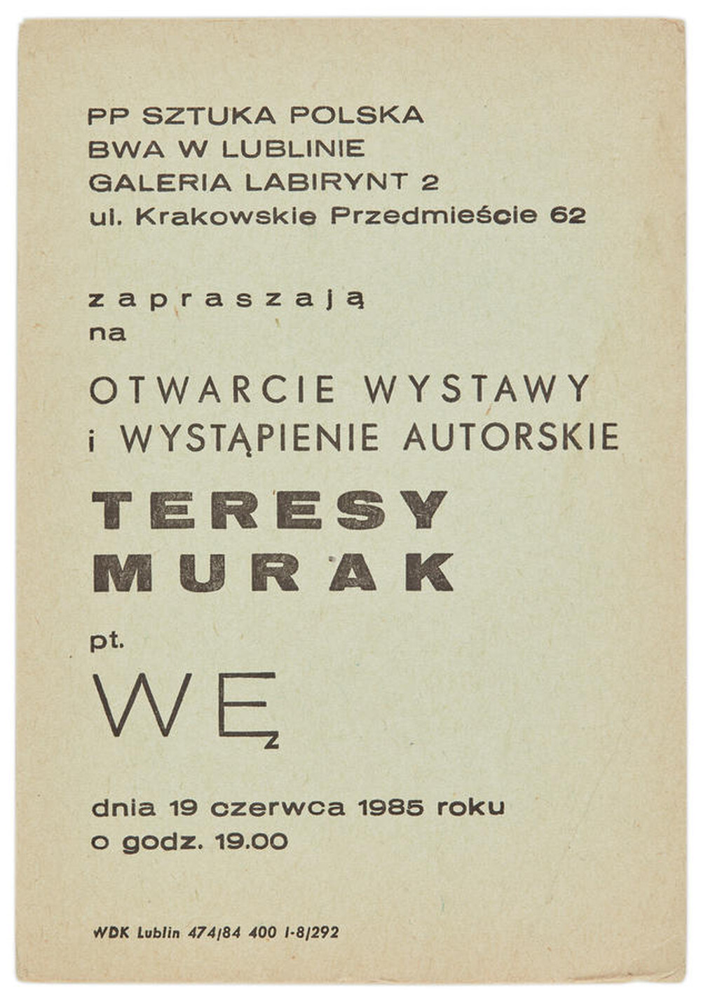 Invitation to "Wę", an exhibition opening and appearance by the artist Teresa Murak 