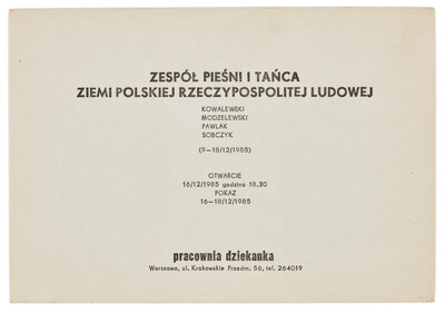Invitation to the opening of the exhibition "Band of Songs and Dances of the Earth of the Polish People's Republic" by Paweł Kowalewski, Jarosław Modzelewski, Włodzimierz Pawlak and Marek Sobczyk
